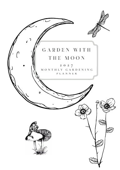 2027 Garden with the Moon Monthly Gardening Task Planner